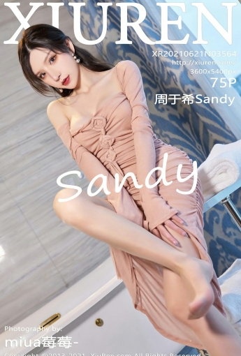 [XiuRen秀人网] 2021.06.21 No.3564 周于希Sandy - [秀人套图]