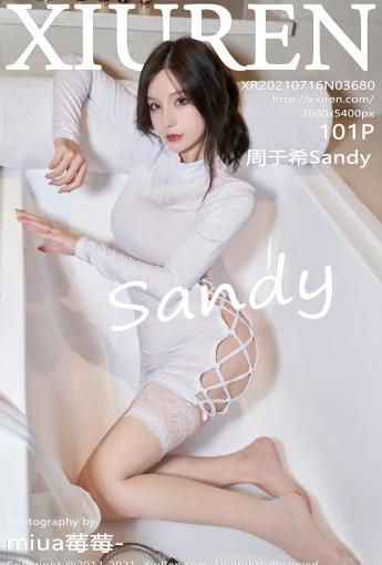 [XiuRen秀人网] 2021.07.16 No.3680 周于希Sandy - [秀人套图]