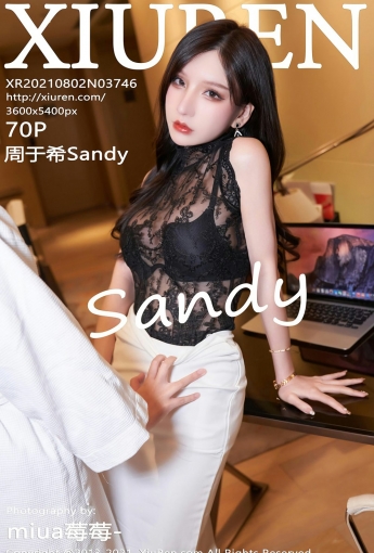 [XiuRen秀人网] No.3746 周于希Sandy - [秀人套图]