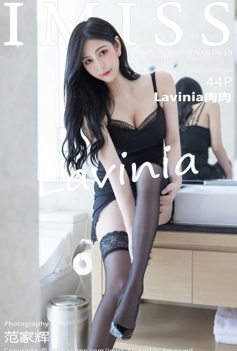 [IMISS爱蜜社] VOL.619 Lavinia肉肉 - [秀人套图]