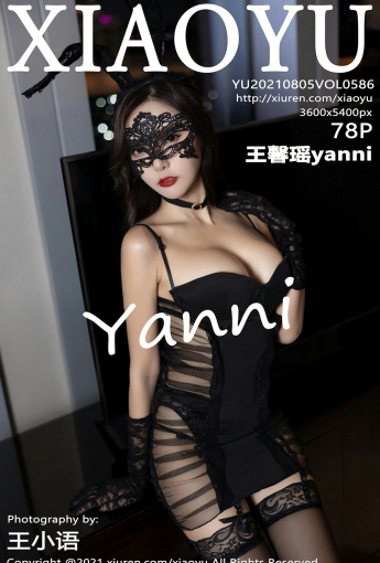 [XIAOYU语画界] VOL.586 王馨瑶yanni - [秀人套图]