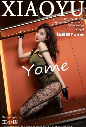 [XIAOYU语画界] VOL.607 杨晨晨Yome - [秀人套图]
