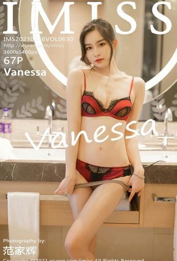 [IMISS爱蜜社] VOL.630 Vanessa - [秀人套图]