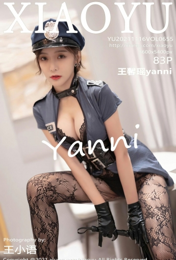 [XIAOYU语画界] VOL.655 王馨瑶yanni 迷人警花 - [秀人套图]