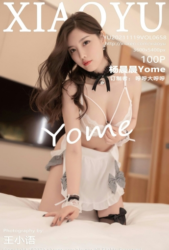 [XIAOYU语画界] VOL.658 杨晨晨Yome 女仆系列 - [秀人套图]