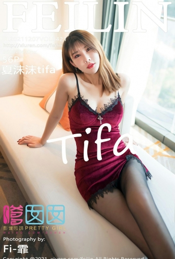 [FEILIN嗲囡囡] VOL.421 夏沫沫tifa 雪白肌肤 - [秀人套图]