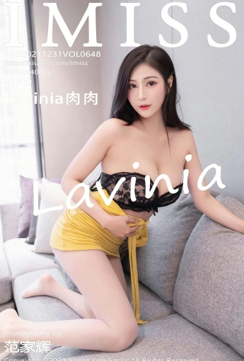 [IMISS爱蜜社] VOL.648 Lavinia肉肉 魅惑丝足 - [秀人套图]