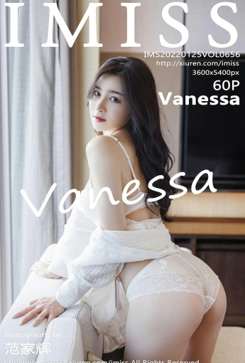 [IMISS爱蜜社] VOL.656 Vanessa 丝袜美足 - [秀人套图]