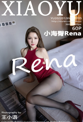 [XIAOYU语画界] VOL.705 小海臀Rena 诱人美臀 - [秀人套图]