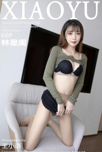 [XIAOYU语画界] VOL.706 林星阑 黑色超短裙 - [秀人套图]