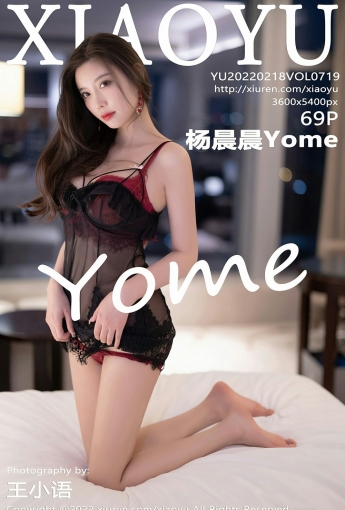 [XIAOYU语画界] VOL.719 杨晨晨Yome 性感蕾丝 - [秀人套图]