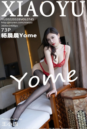 [XIAOYU语画界] VOL.745 杨晨晨Yome - [秀人套图]