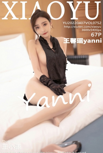 [XIAOYU语画界] VOL.752 王馨瑶yanni - [秀人套图]