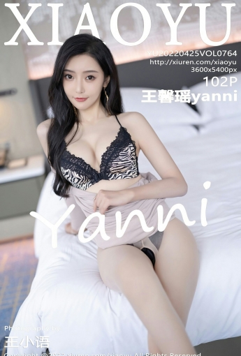 [XIAOYU语画界] VOL.764 王馨瑶yanni - [秀人套图]