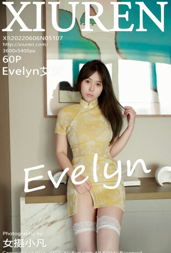 [XiuRen秀人网] 2022.06.06 No.5107 Evelyn艾莉 - [秀人套图]