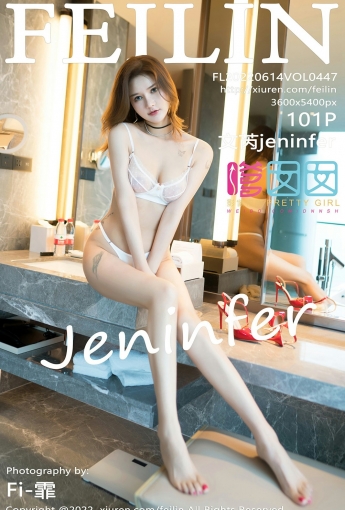 [FEILIN嗲囡囡] 2022.06.14 VOL.447 文芮jeninfer - [秀人套图]