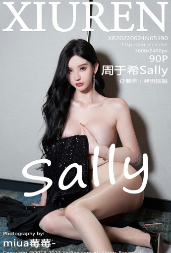 [XiuRen秀人网] 2022.06.24 No.5190 周于希Sally - [秀人套图]