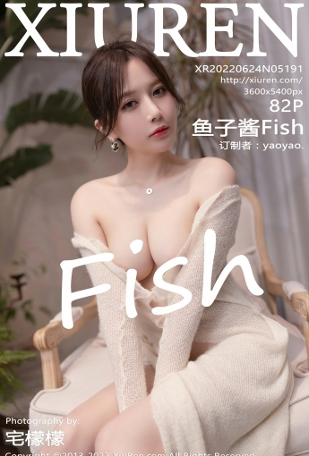 [XiuRen秀人网] 2022.06.24 No.5191 鱼子酱Fish - [秀人套图]