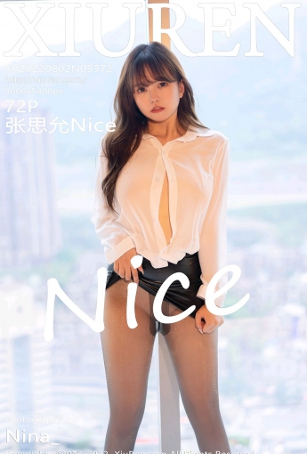 [XiuRen秀人网] 2022.08.02 No.5372 张思允Nice [72+1P] - [秀人套图]