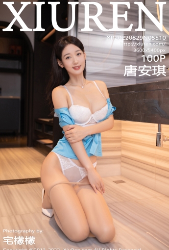 【XiuRen秀人網】2022.08.29 Vol.5510 唐安琪【100P】 - [秀人套图]