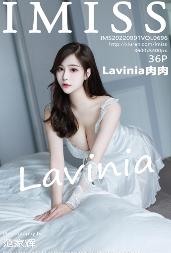 【IMISS愛蜜社】2022.09.01 Vol.696 Lavinia肉肉【36P】 - [秀人套图]
