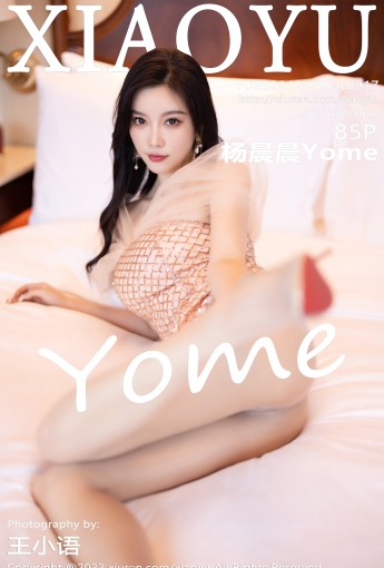 【XIAOYU語畫界】2022.12.02 Vol.917 楊晨晨Yome【85P】 - [秀人套图]