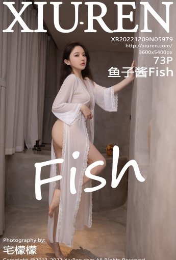 【XiuRen秀人網】2022.12.09 Vol.5979 魚子醬Fish【73P】 - [秀人套图]