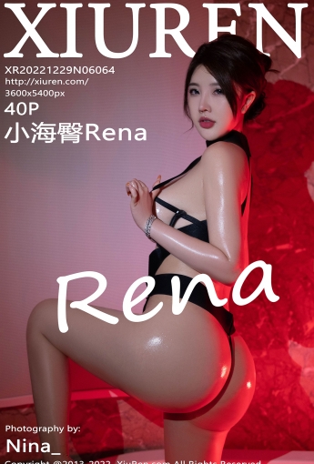 【XiuRen秀人網】2022.12.29 Vol.6064 小海臀Rena【40P】 - [秀人套图]