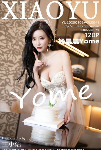 【XIAOYU語畫界】2023.01.06 Vol.941 楊晨晨Yome【120P】 - [秀人套图]
