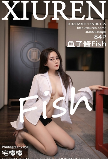 【XiuRen秀人網】2023.01.13 Vol.6135 魚子醬Fish【84P】 - [秀人套图]