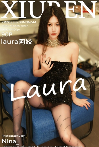 【XiuRen秀人網】2023.02.09 Vol.6244 laura阿姣【90P】 - [秀人套图]