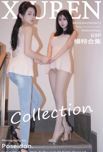 【XiuRen秀人網】2024.04.29 Vol.8472 模特合集 【69P】 - [秀人套图]