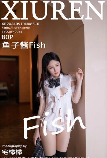 【XiuRen秀人網】2024.05.10 Vol.8516 魚子醬Fish 【80P】 - [秀人套图]