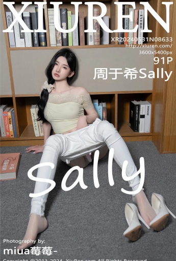 【XiuRen秀人網】2024.05.31 Vol.8633 周於希Sally 【91P】 - [秀人套图]