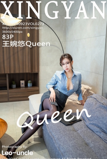 【XINGYAN星顏社】2024.09.23 Vol.273 王婉悠Queen 【83P】 - [秀人套图]