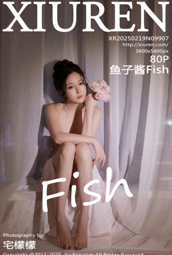 【XIUREN秀人網】2025.02.19 Vol.9907 魚子醬Fish 【80P】 - [秀人套图]