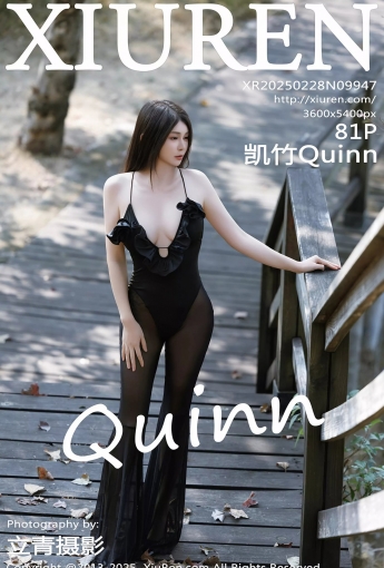 【XIUREN秀人網】2025.02.28 Vol.9947 凱竹Quinn 【81P】 - [秀人套图]