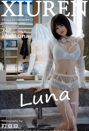 【XIUREN秀人網】2025.03.06 Vol.9972 涵涵Luna 【74P】 - [秀人套图]