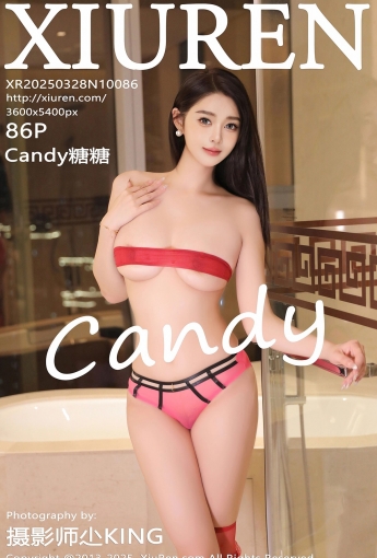 【XIUREN秀人網】2025.03.28 VOL.10086 Candy糖糖 【86P】 - [秀人套图]