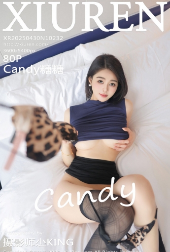 【XIUREN秀人網】2025.04.30 NO.10232 Candy糖糖 【81P】 - [秀人套图]