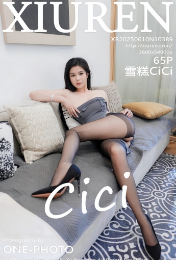 【XIUREN秀人網】2025.06.10 Vol.10389 雪糕CiCi 【65P】 - [秀人套图]