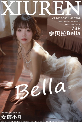 【XIUREN秀人網】2025.09.24 Vol.10799 佘貝拉Bella 【73P】 - [秀人套图]