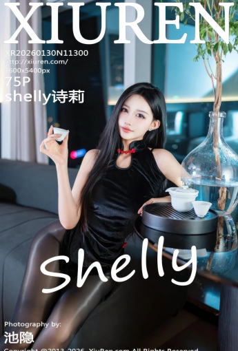 【XIUREN秀人網】2026.01.30 Vol.11300 shelly詩莉 【75P】 - [秀人套图]