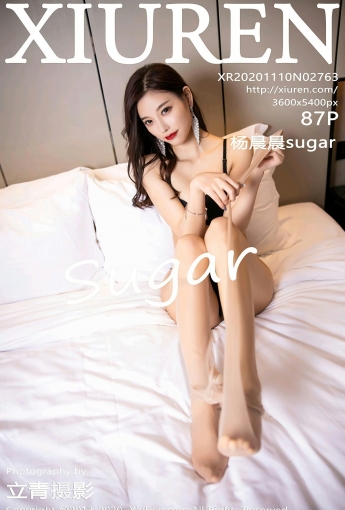 [XiuRen秀人网] 2020.11.10 No.2763 杨晨晨sugar - [秀人套图]