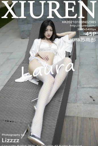 [XiuRen秀人网] 2021.01.08 No.2985 Laura苏雨彤 - [秀人套图]