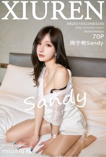 [XiuRen秀人网] 2021.03.22 No.3230 周于希Sandy - [秀人套图]