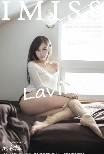 [IMISS爱蜜社]2020.03.25 VOL.452 Lavinia肉肉 - [秀人套图]