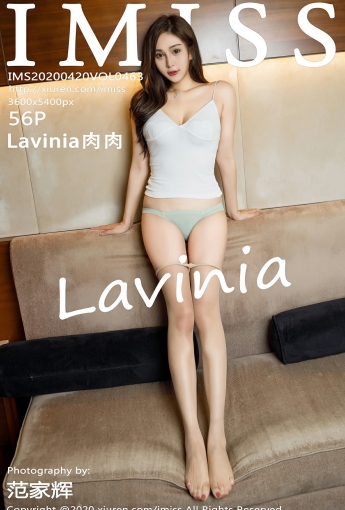 [IMISS爱蜜社]2020.04.20 VOL.463 Lavinia肉肉 - [秀人套图]