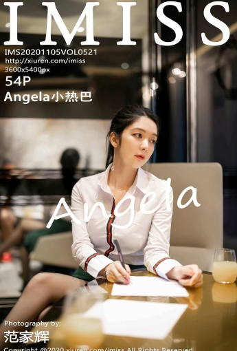 [IMISS爱蜜社] 2020.11.05 VOL.521 Angela小热巴 - [秀人套图]