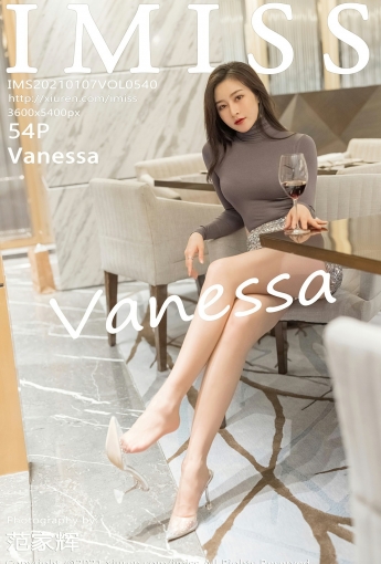 [IMISS爱蜜社] 2021.01.07 VOL.540 Vanessa - [秀人套图]